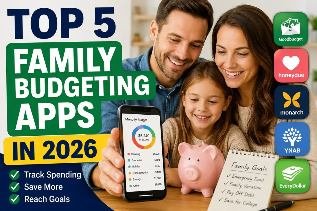 Top 5 Family Budgeting Apps in 2026 for Saving More Money Happy family using budgeting apps on smartphone with savings tracker and financial planning dashboard in 2026